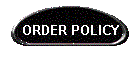 ORDER POLICY